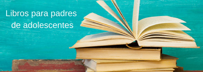 libros-para-padres-de-adolescentes