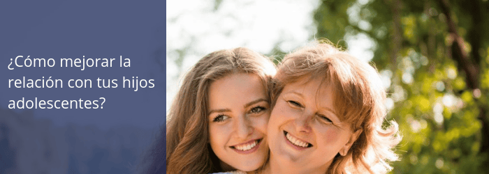 ¿Cómo mejorar la relación con tus hijos adolescentes?